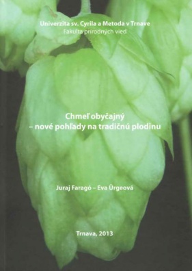 Chmeľ obyčajný - nové pohľady na tradičnú plodinu