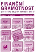 Finanční gramotnost pro 2. stupeň ZŠ - pracovní sešit - Finanční gramotnost