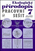 Ekologický přírodopis pro 7. ročník ZŠ - pracovní sešit