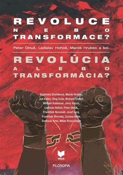 Revoluce nebo transformace? Revolúcia alebo transformácia?