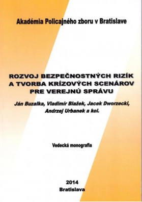 Rozvoj bezpečnostných rizík a tvorba krízových scenárov pre verejnú správu