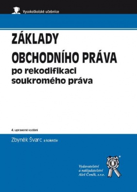 Základy obchodního práva po rekodifikaci soukromého práva, 4. vydání