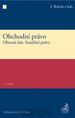 Obchodní právo. Obecná část. Soutěžní právo