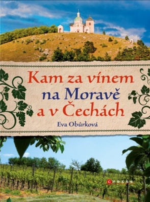 Kam za vínem na Moravě a v Čechách