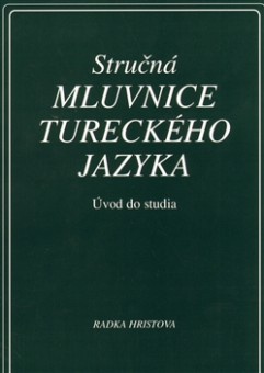 Stručná mluvnice tureckého jazyka - úvod do studia