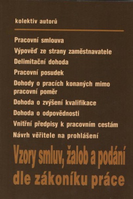 Vzory smluv, žalob a podání dle zákoníku práce + CD