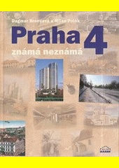 Praha 4 známá a neznámá