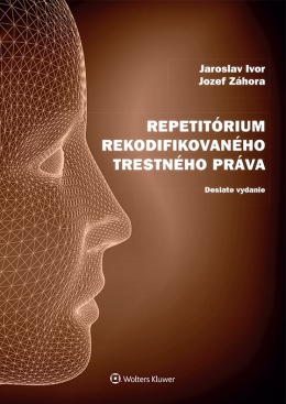 Repetitórium rekodifikovaného trestného práva, 10. vydanie