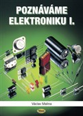 Poznáváme elektroniku I.