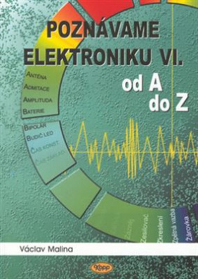 Poznáváme elektroniku VI.