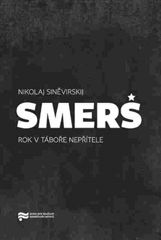 Smerš - rok v táboře nepřítele