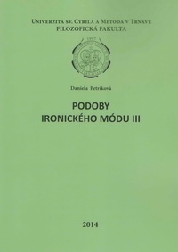 Podoby ironického módu III