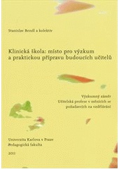 Klinická škola: místo pro výzkum a praktickou přípravu budoucích učitelů