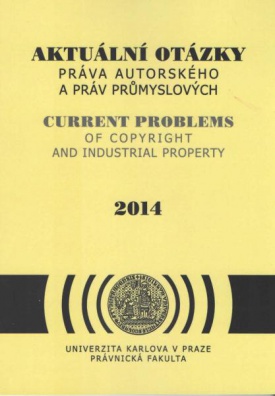 Aktuální otázky práva autorského a práv průmyslových 2014