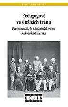 Pedagogové ve službách trůnu - Privátní učitelé následníků trůnu Rakousko-Uherska