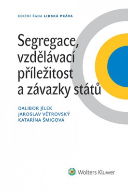 Segregace, vzdělávací příležitost a závazky států