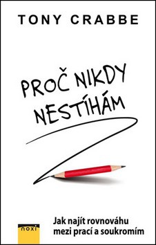 Proč nikdy nestíhám