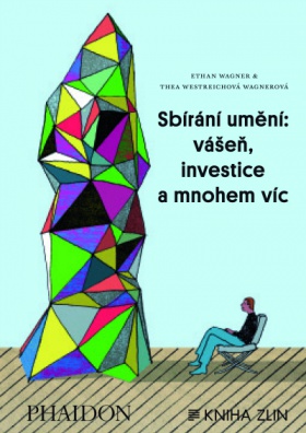 Sbírání umění: vášeň, investice a mnohem více